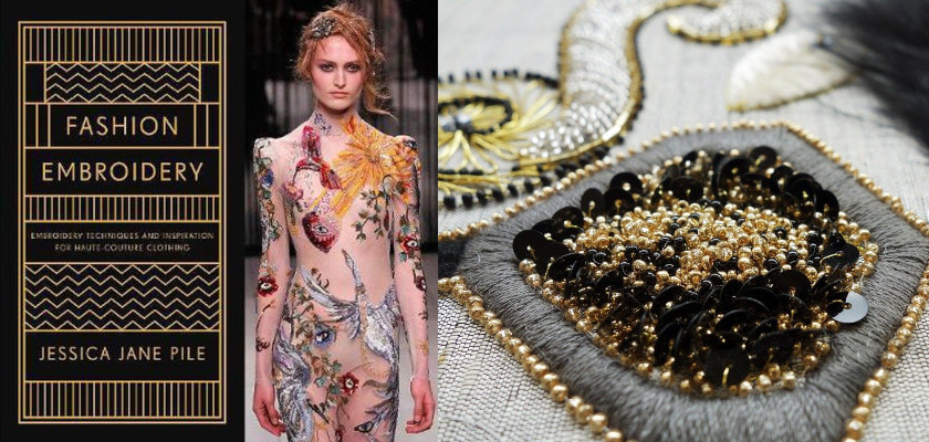 Fashion Embroidery Embroidery Techniques and Inspiration for Haute-Couture Clothing